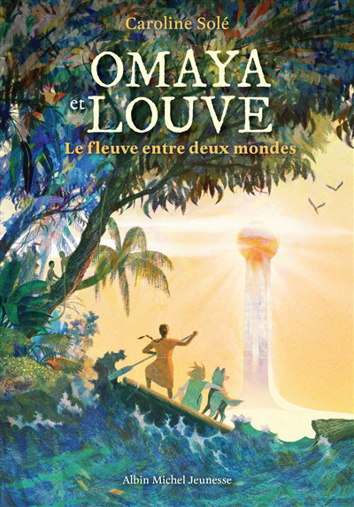 OMAYA ET LOUVE -FLEUVE ENTRE DEUX MONDE