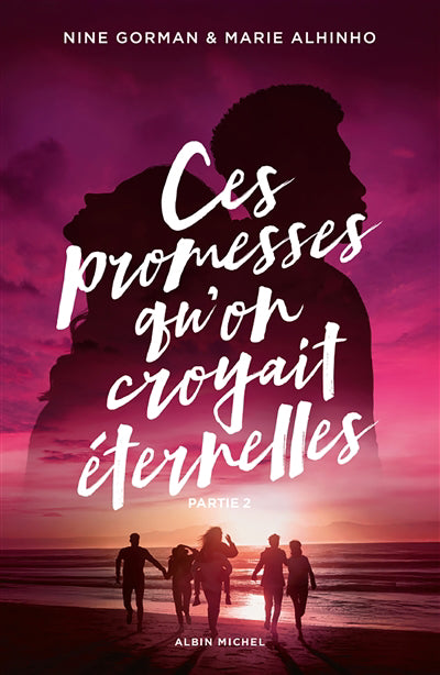 CES PROMESSES QU'ON CROYAIT ETERNELLES T2