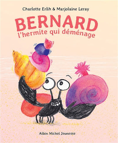BERNARD -L'HERMITE QUI DEMENAGE