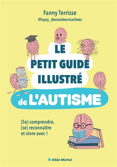 PETIT GUIDE ILLUSTRE DE L'AUTISME