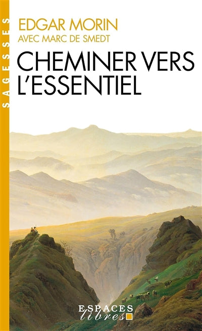CHEMINER VERS L'ESSENTIEL