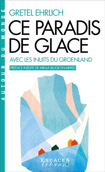 CE PARADIS DE GLACE