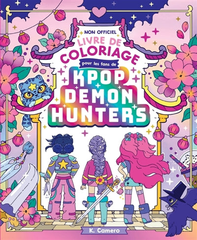 LIVRE COLORIAGE K-POP DEMON HUNTERS