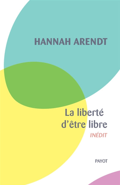 LIBERTE D'ETRE LIBRE
