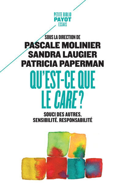 QU'EST-CE QUE LE CARE ? : SOUCI DES AUTRES, SENSIBILITÉ, RESPONSA