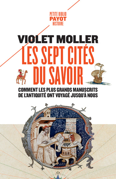 SEPT CITES DU SAVOIR : COMMENT LES PLUS GRANDS MANUSCRITS D