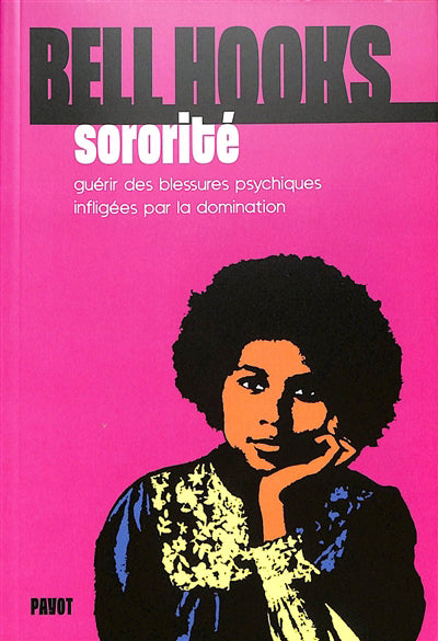 SORORITE - GUERIR DES BLESSURES PSYCHIQUES INFLIGEES PAR LA DOMIN