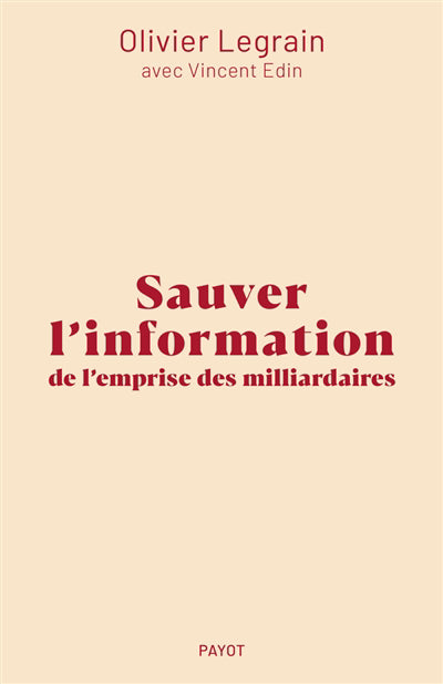 SAUVER L'INFORMATION DE LA MAINMISE DES MILLIARDAIRES