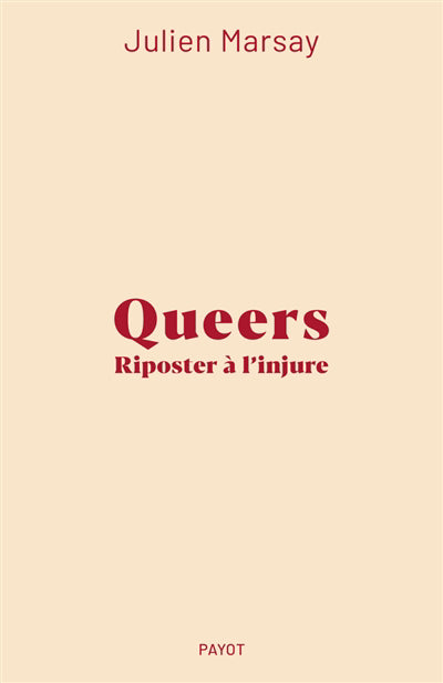 QUEERS : RIPOSTER A L'INJURE