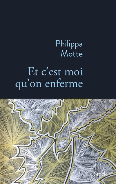 Et c'est moi qu'on enferme
