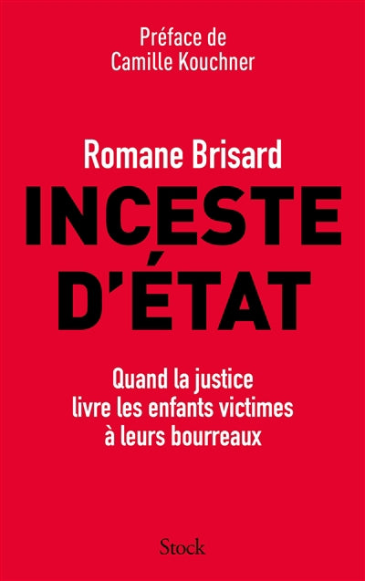 Inceste d'Etat : quand la justice livre les enfants victimes à le