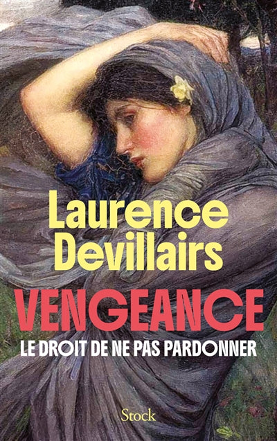 Vengeance : le droit de ne pas pardonner