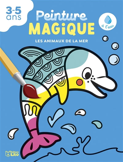 ANIMAUX DE LA MER LES  PEINTURE MAGIQUE A L'EAU