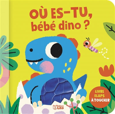 OU ES-TU, BEBE DINO ?