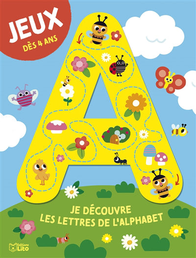 JE DECOUVRE LES LETTRES DE L'ALPHABET  JEUX DES 4 ANS