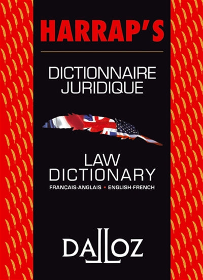DICTIONNAIRE JURIDIQUE FRANCAIS-ANGLAIS / LAW DICTIONARY ENGLISH-