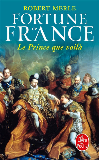 FORTUNE DE FRANCE T4 PRINCE QUE VOILA