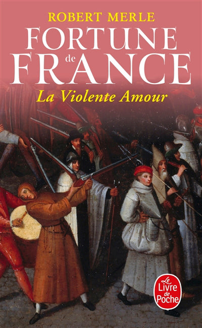 FORTUNE DE FRANCE T5 violente amour