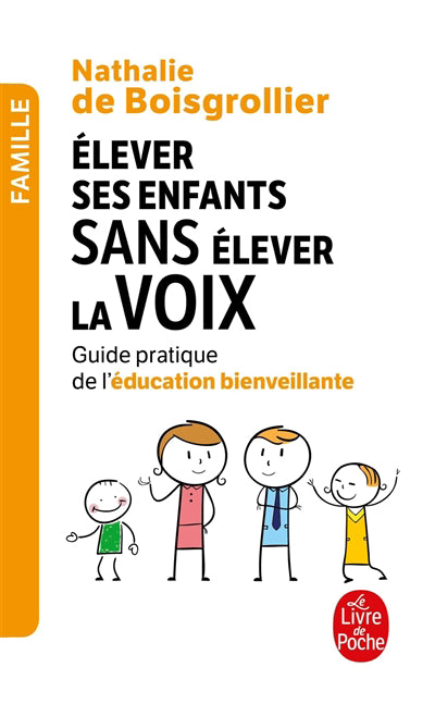 ELEVER SES ENFANTS SANS ELEVER LA VOIX