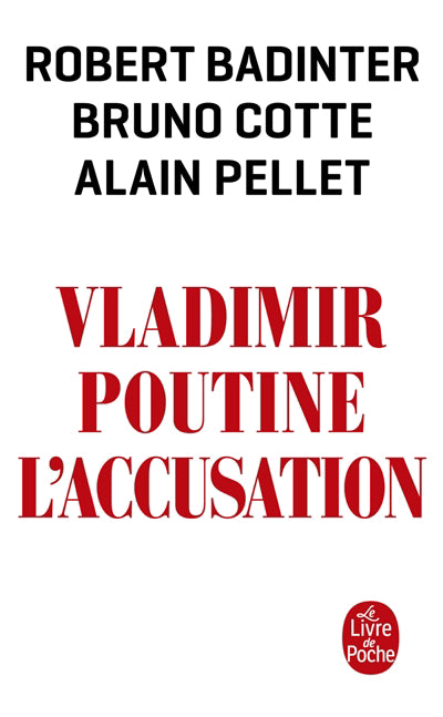 VLADIMIR POUTINE L'ACCUSATION