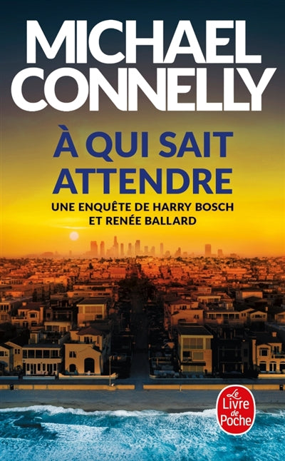 A QUI SAIT ATTENDRE