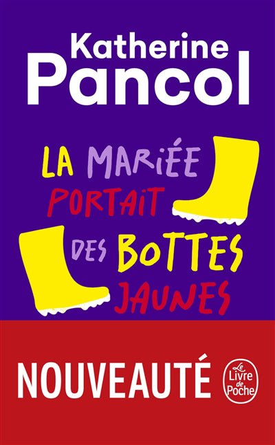 MARIEE PORTAIT DES BOTTES JAUNES | KATHERINE PANCOL