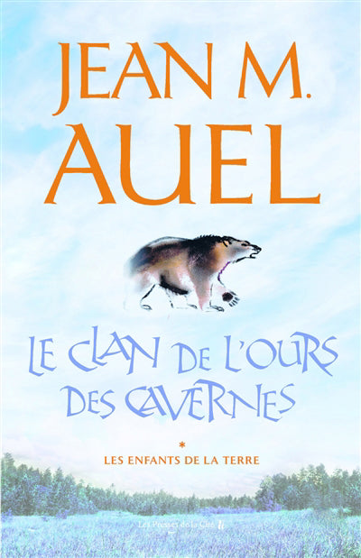 ENFANTS DE LA TERRE T.1 LE CLAN DE L'OURS DES CAVERNES
