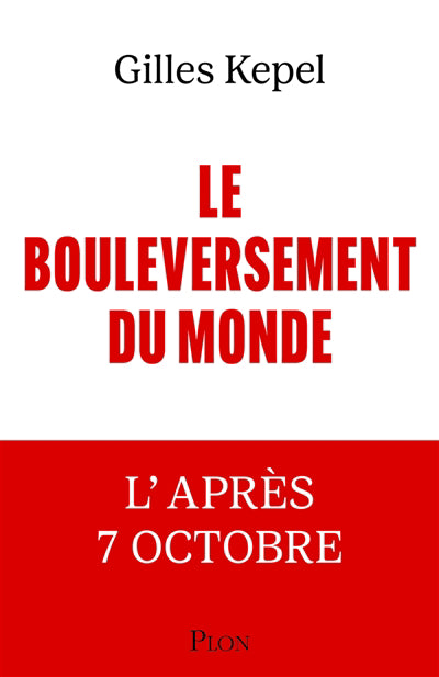 BOULEVERSEMENT DU MONDE. L'APRES-7 OCTOBRE