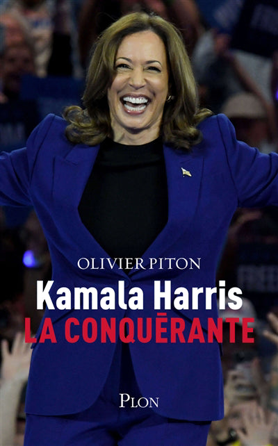 KAMALA HARRIS : LA CONQUERANTE