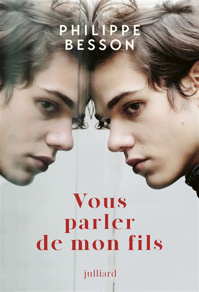 VOUS PARLER DE MON FILS | PHILIPPE BESSON