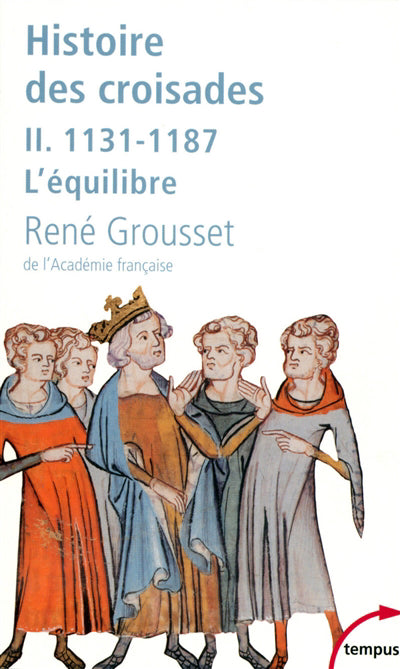 HISTOIRE DES CROISADES TOME 2