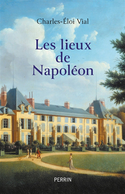 LIEUX DE NAPOLEON