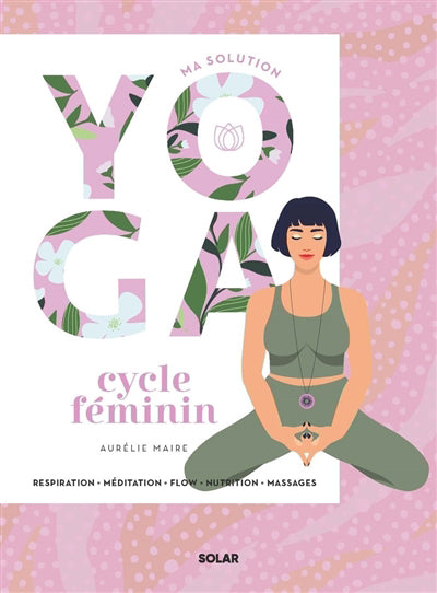 MA SOLUTION YOGA CYCLE FEMININ