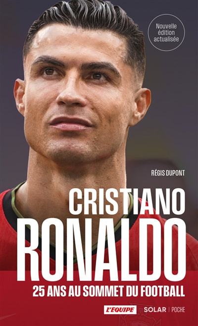 CRISTIANO RONALDO - 25 ANS AU SOMMET DU FOOTBALL