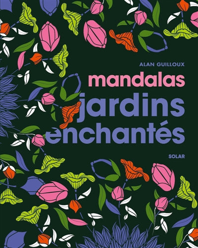 MANDALAS JARDINS ENCHANTES