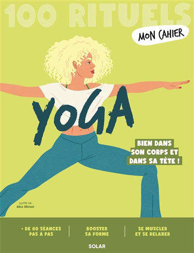 MON CAHIER 100 RITUELS YOGA