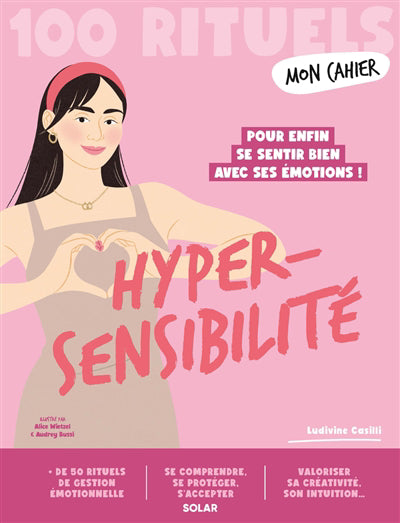 MON CAHIER 100 RITUELS...HYPERSENSIBILITE