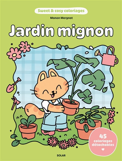 JARDIN MIGNON - SWEET AND COSY COLORIAGE
