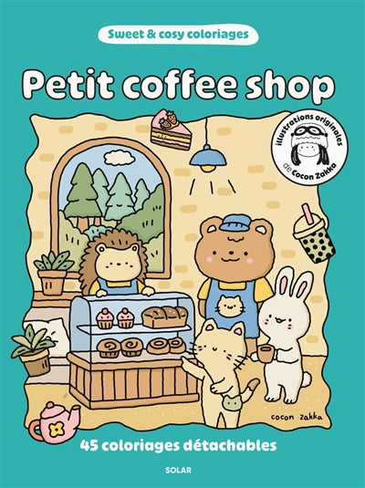 PETIT COFFEE SHOP  - 45 COLORIAGES DETACHABLES