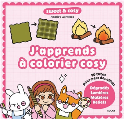 APPRENDRE A DESSINER ET A COLORIER COSY