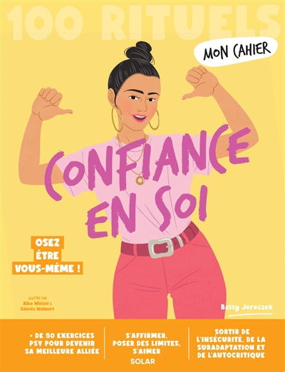 MON CAHIER 100 RITUELS CONFIANCE EN SOI