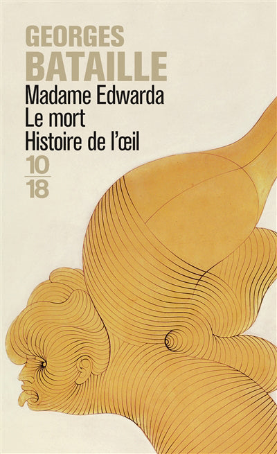 MADAME EDWARDA - LE MORT - HISTOIRE DE L'OEIL