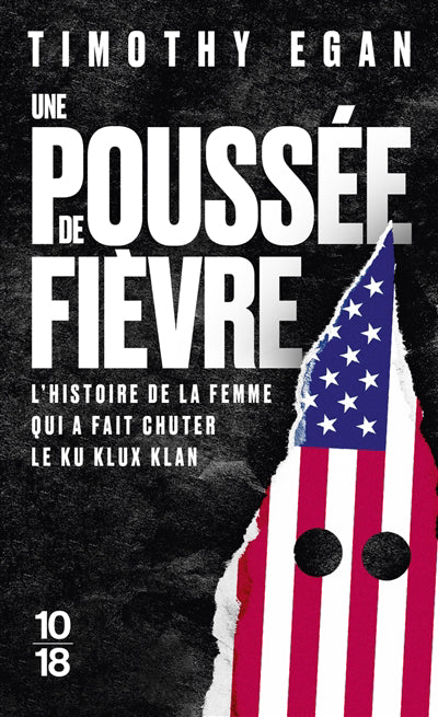 UNE POUSSEE DE FIEVRE - L'HISTOIRE DE LA FEMME QUI A FAIT CHUTER