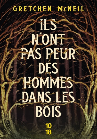 ILS N'ONT PAS PEUR DES HOMMES DANS LES BOIS