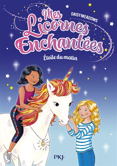 MES LICORNES ENCHANTEES TOME 01 :ETOILE DU MATIN