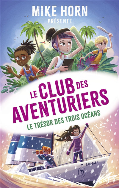CLUB DES AVENTURIERS T.03 :LE TRESOR DES TROIS OCEANS