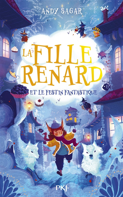 LA FILLES RENARD ET LE FESTIN FANTASTIQUE