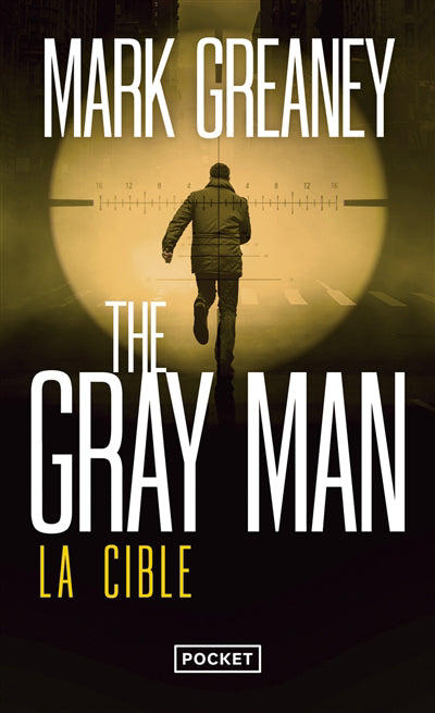 THE GRAY MAN T.02 :LE CIBLE