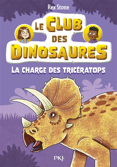 CLUB DES DINOSAURES T.02 :LA CHARGE DES TRICERATOPS