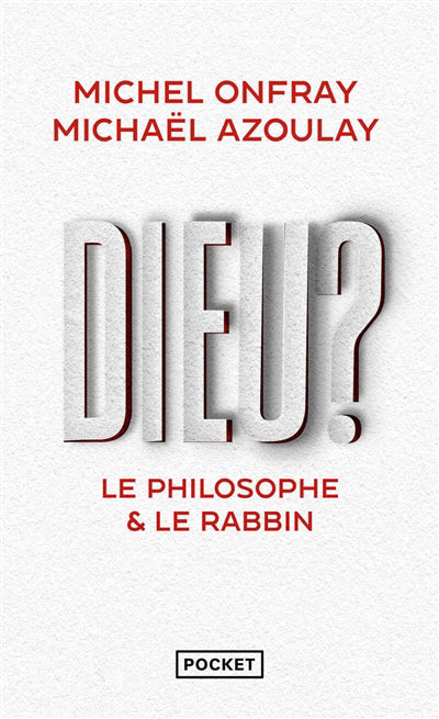 DIEU  : LE PHILOSOPHE   LE RABBIN